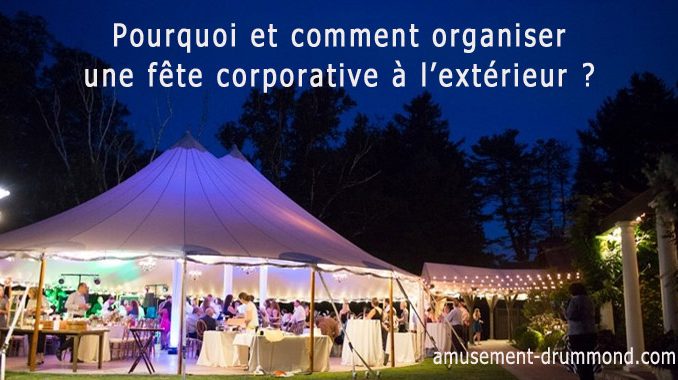 organiser une fête corporative à l’extérieur